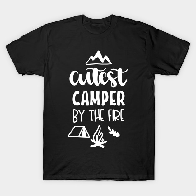 Cutest Camper By The Fire T-Shirt by ThrivingTees